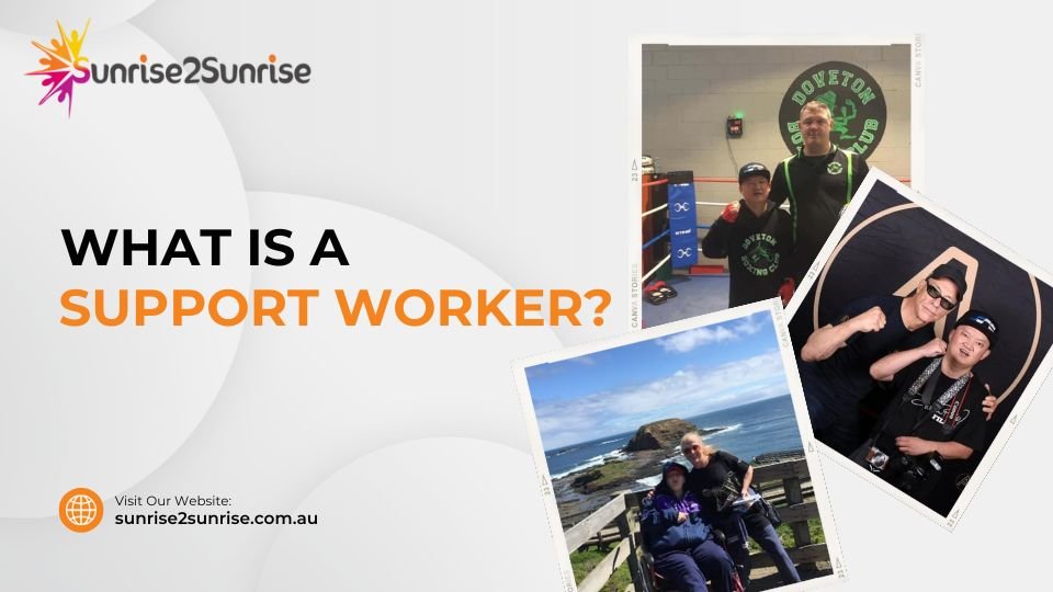 What is a Support Worker
