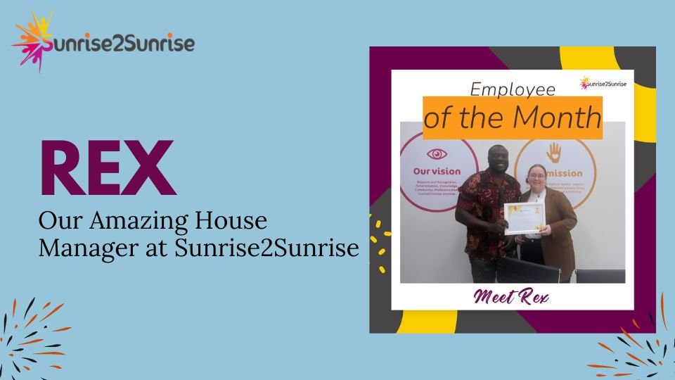 Rex - Our Amazing House Manager at Sunrise2Sunrise