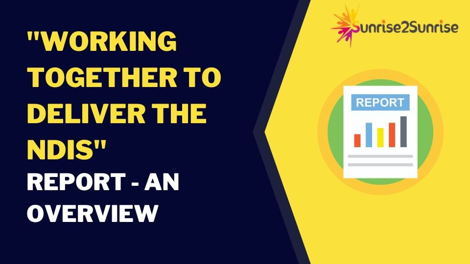 Working Together to Deliver the NDIS