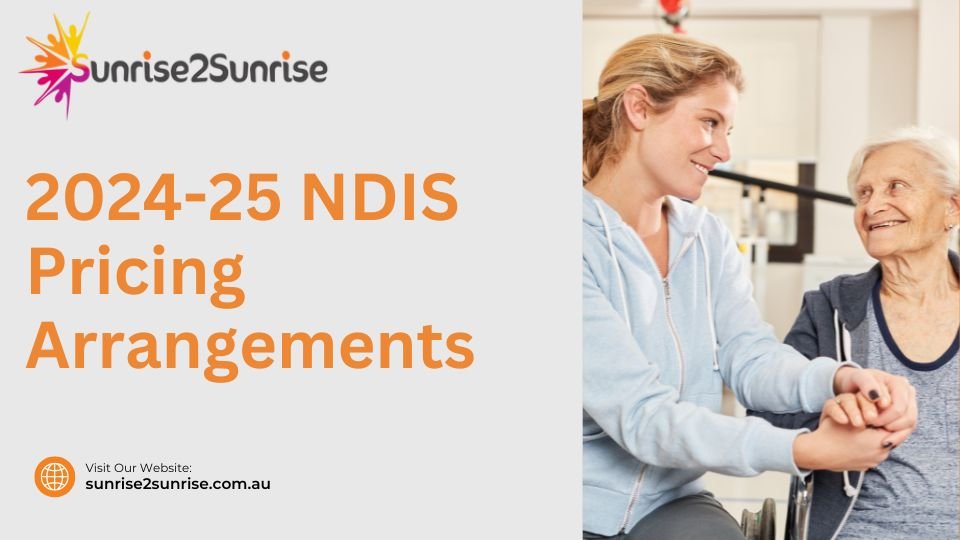 2024-25 NDIS Pricing Arrangements