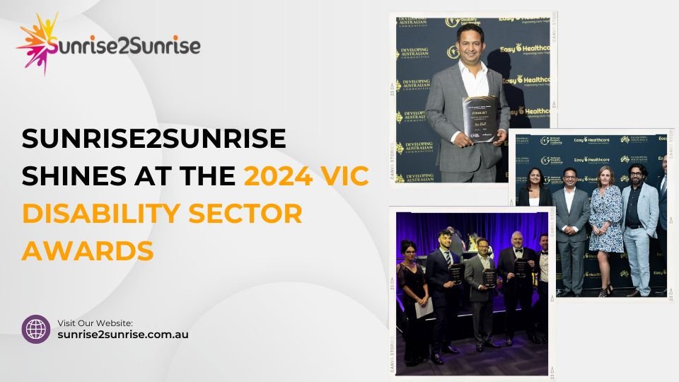 Sunrise2Sunrise Shines at the 2024 VIC Disability Sector Awards
