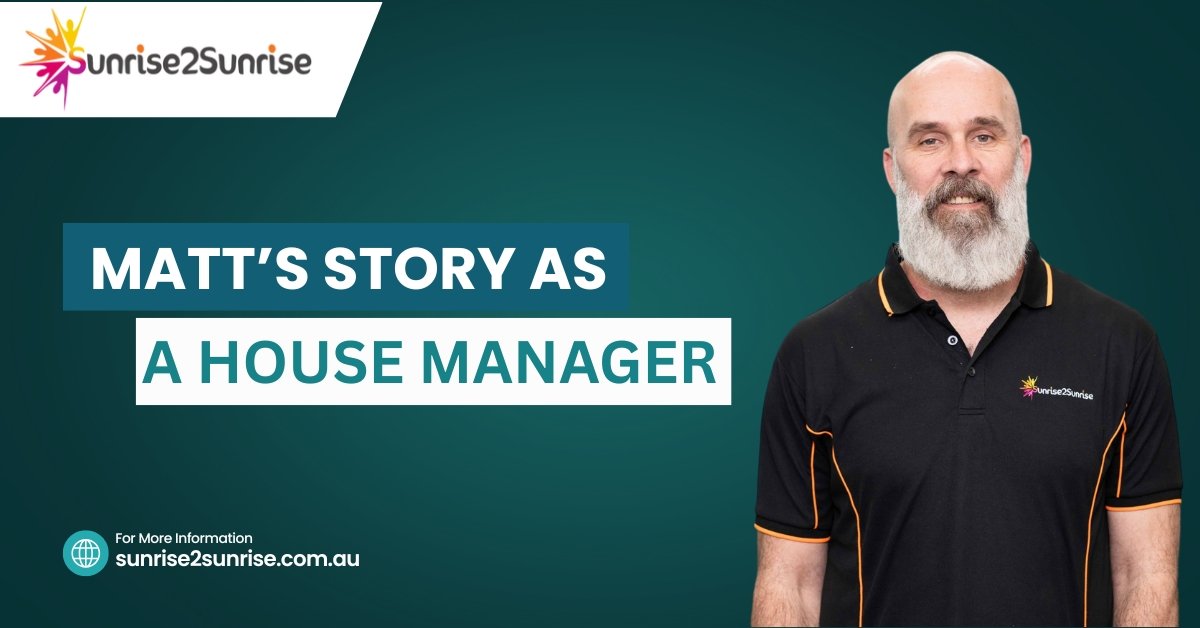 Matt’s Story as a House Manager